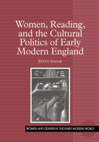 Cover image: Women, Reading, and the Cultural Politics of Early Modern England 1st edition 9781138383753