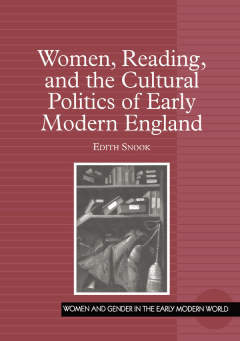 Cover image for book Women, Reading, and the Cultural Politics of Early Modern England