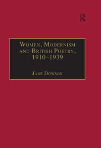Cover image: Women, Modernism and British Poetry, 1910–1939 1st edition 9781138256453