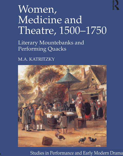 Cover image for book Women, Medicine and Theatre 1500–1750