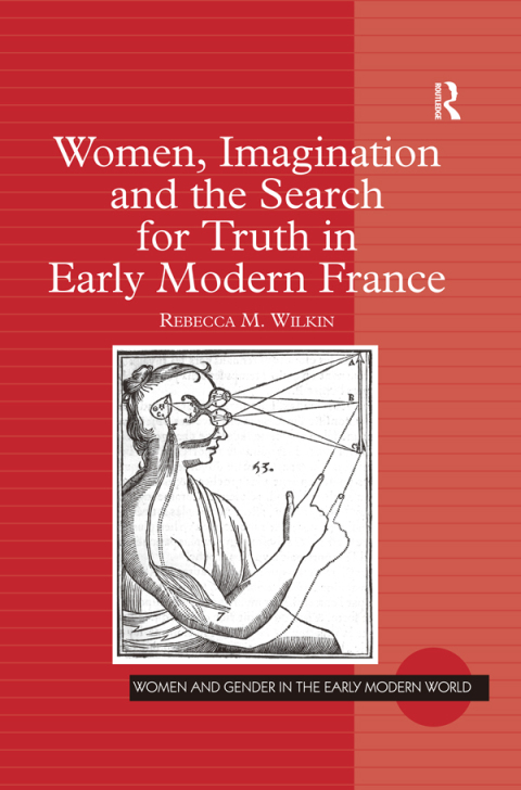 Cover image for book Women, Imagination and the Search for Truth in Early Modern France