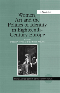 صورة الغلاف: Women, Art and the Politics of Identity in Eighteenth-Century Europe 1st edition 9780754607106