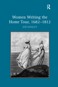 صورة الغلاف: Women Writing the Home Tour, 1682–1812 1st edition 9781138273245