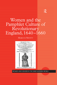 Cover image: Women and the Pamphlet Culture of Revolutionary England, 1640-1660 1st edition 9781138278066