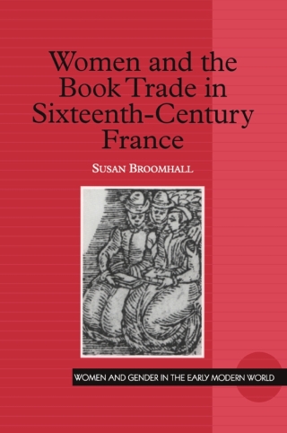 Women and the Book Trade in Sixteenth-Century France