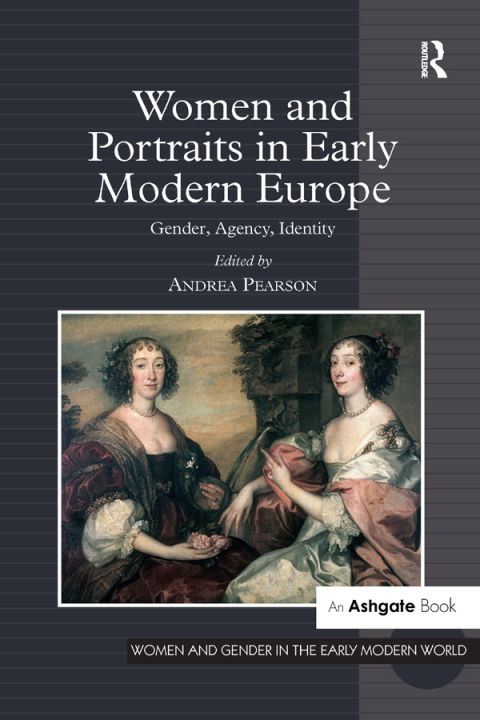 Cover image for book Women and Portraits in Early Modern Europe
