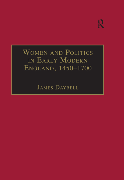 Cover image for book Women and Politics in Early Modern England, 1450–1700