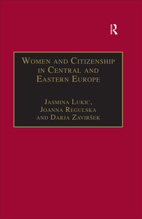 Cover image: Women and Citizenship in Central and Eastern Europe 1st edition 9780754646624