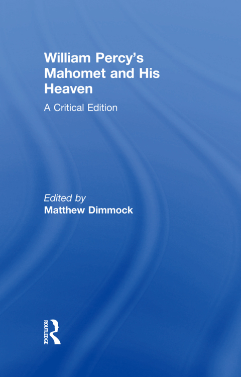 Cover image for book William Percy's Mahomet and His Heaven