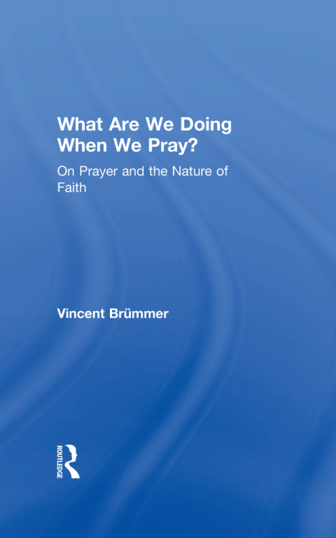 Cover image for book What Are We Doing When We Pray?
