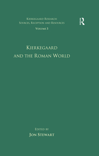 صورة الغلاف: Volume 3: Kierkegaard and the Roman World 1st edition 9781138265844