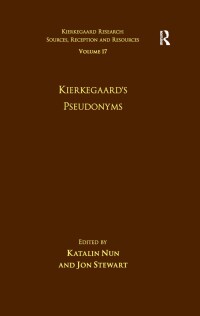 Cover image: Volume 17: Kierkegaard's Pseudonyms 1st edition 9781472457639