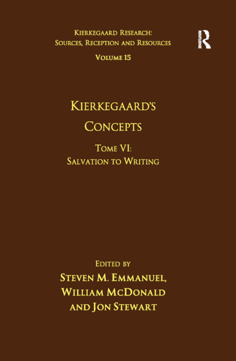 Volume 15, Tome VI: Kierkegaard's Concepts 