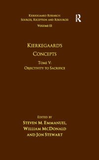 Cover image: Volume 15, Tome V: Kierkegaard's Concepts 1st edition 9781032098814