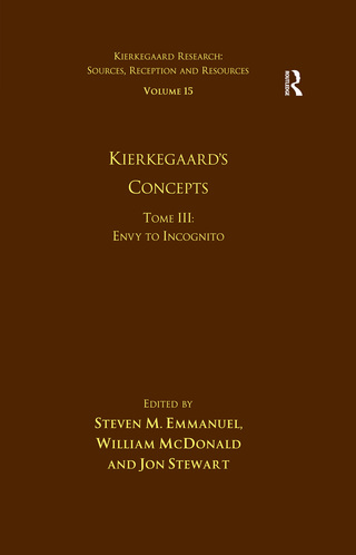 Volume 15, Tome III: Kierkegaard's Concepts