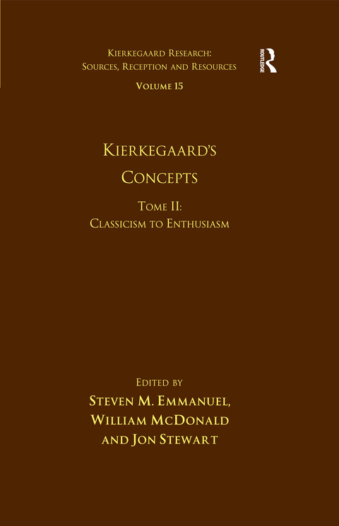 Volume 15, Tome II: Kierkegaard's Concepts 