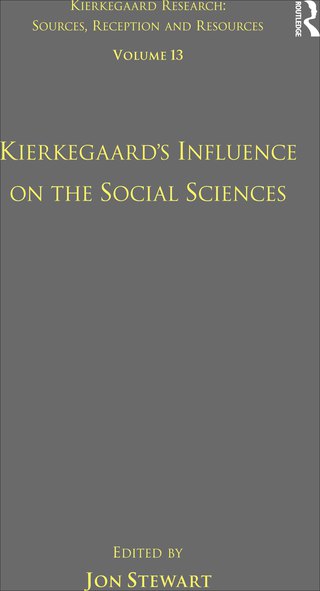Volume 13: Kierkegaard's Influence on the Social Sciences