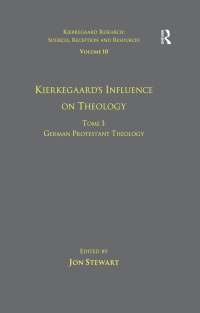 Cover image: Volume 10, Tome I: Kierkegaard's Influence on Theology 1st edition 9781138269903