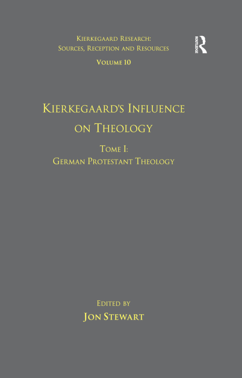Cover image for book Volume 10, Tome I: Kierkegaard's Influence on Theology