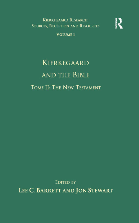 Cover image for book Volume 1, Tome II: Kierkegaard and the Bible - The New Testament