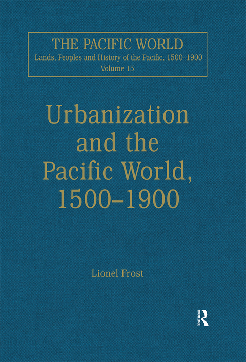 Cover image for book Urbanization and the Pacific World, 1500–1900