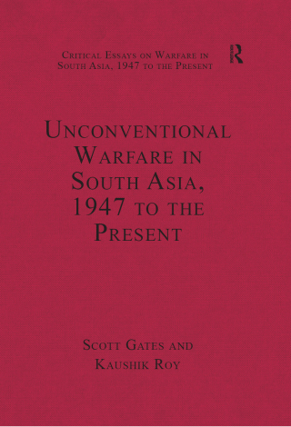 Unconventional Warfare in South Asia, 1947 to the Present