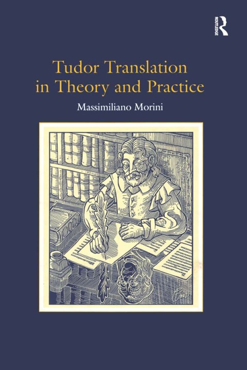 Cover image for book Tudor Translation in Theory and Practice