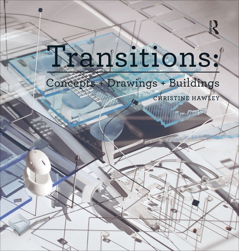 Cover image for book Transitions: Concepts + Drawings + Buildings