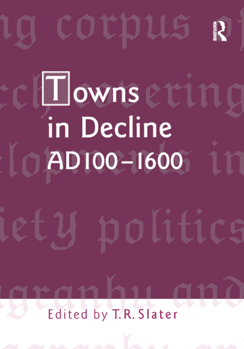 Cover image for book Towns in Decline, AD100–1600