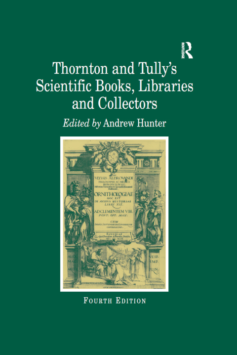 Thornton and Tully's Scientific Books, Libraries and Collectors 