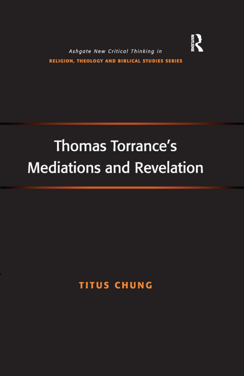 Cover image for book Thomas Torrance's Mediations and Revelation