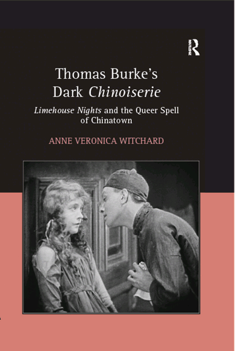 Cover image for book Thomas Burke's Dark Chinoiserie