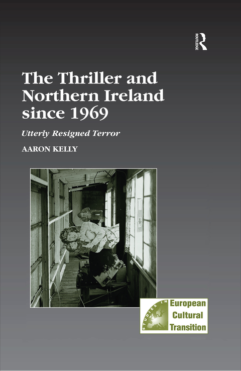 Cover image for book The Thriller and Northern Ireland since 1969
