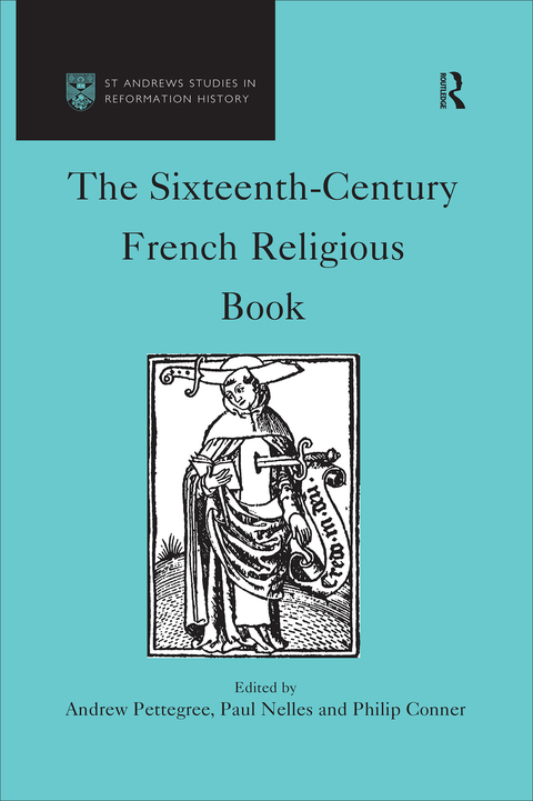 Cover image for book The Sixteenth-Century French Religious Book