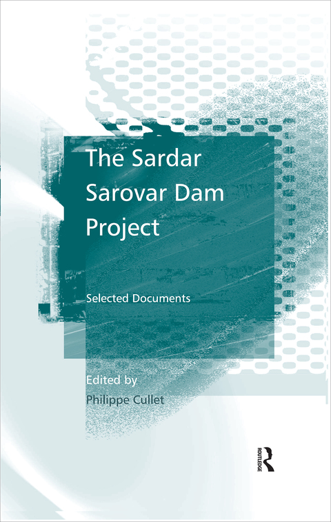 Cover image for book The Sardar Sarovar Dam Project