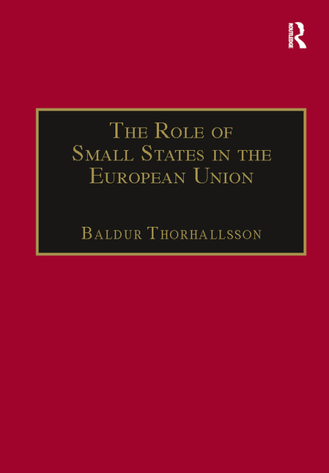 Cover image for book The Role of Small States in the European Union