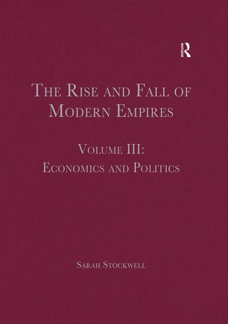 The Rise and Fall of Modern Empires, Volume III