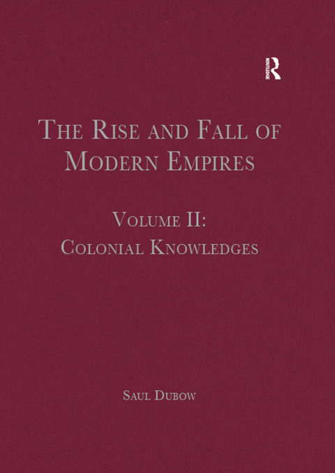 The Rise and Fall of Modern Empires, Volume II 
