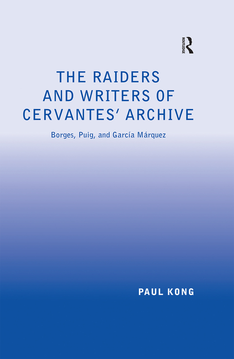 Cover image for book The Raiders and Writers of Cervantes' Archive