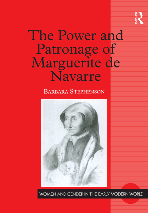 Cover image for book The Power and Patronage of Marguerite de Navarre