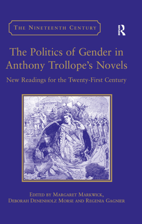 Cover image for book The Politics of Gender in Anthony Trollope's Novels