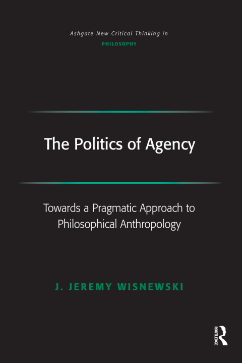 Cover image for book The Politics of Agency