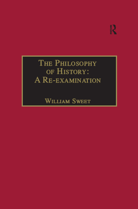 Cover image for book The Philosophy of History: A Re-examination