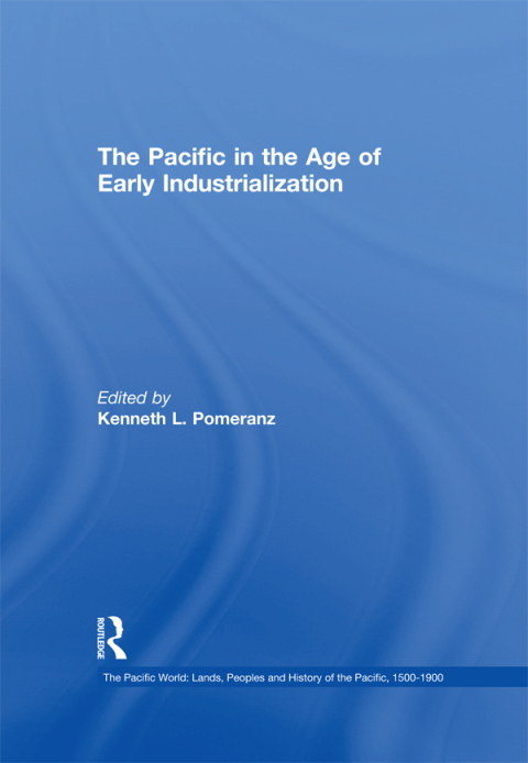 Cover image for book The Pacific in the Age of Early Industrialization