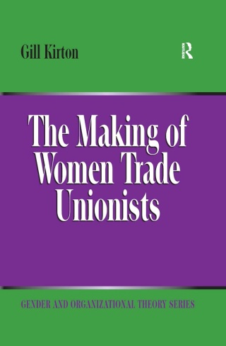 The Making of Women Trade Unionists