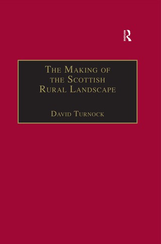 The Making of the Scottish Rural Landscape
