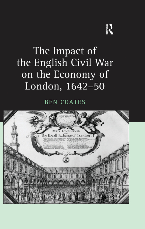 Cover image for book The Impact of the English Civil War on the Economy of London, 1642–50
