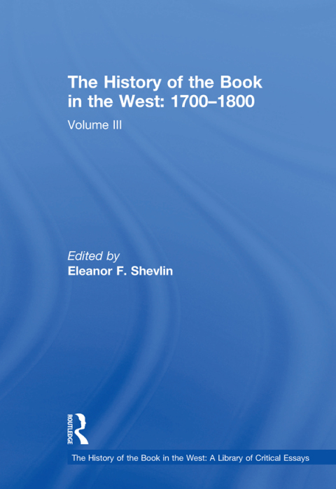 Cover image for book The History of the Book in the West: 1700�1800