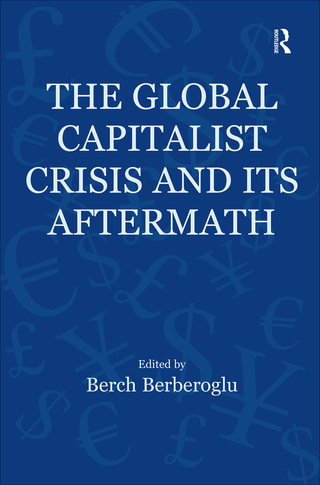 The Global Capitalist Crisis and Its Aftermath