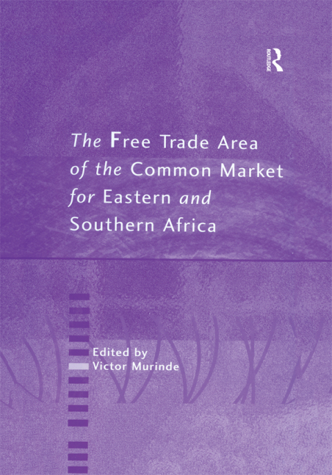 Cover image for book The Free Trade Area of the Common Market for Eastern and Southern Africa